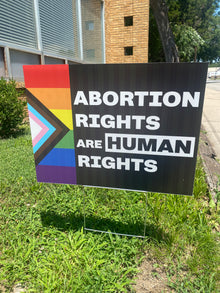 Abortion Rights are Human Rights - Yard Sign